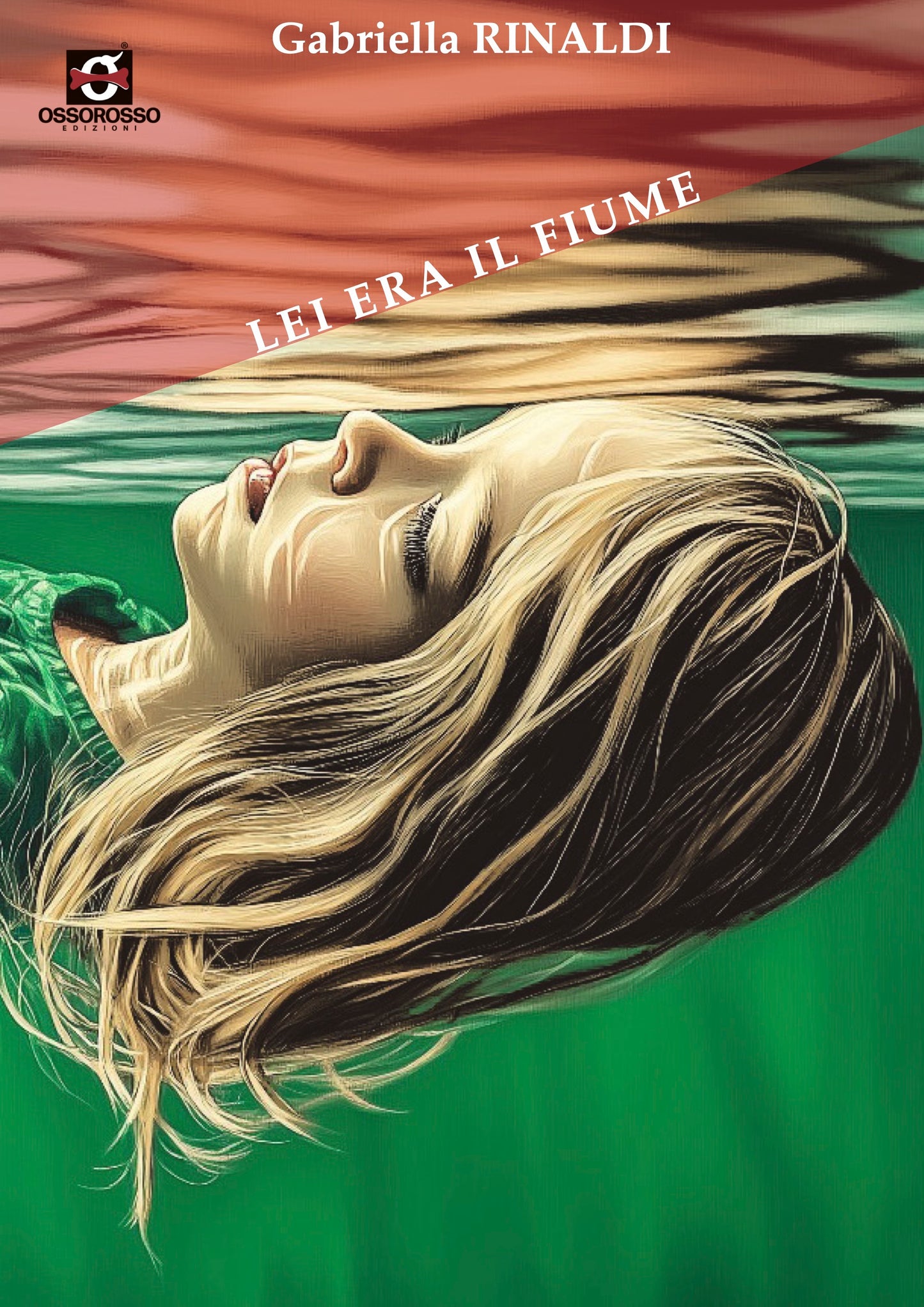 Lei era il fiume - Gabriella Rinaldi