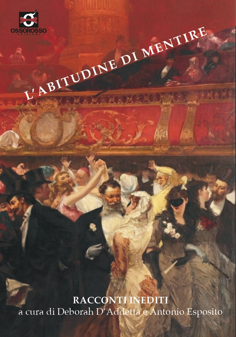 L'abitudine di mentire - raccolta di racconti inediti a cura di Deborah D'Addetta e Antonio Esposito
