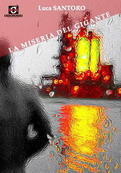 La miseria del Gigante - Luca Santoro